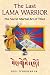 Search : The Last Lama Warrior: The Secret Martial Art of Tibet