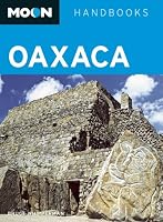 Moon Oaxaca (Moon Handbooks)
