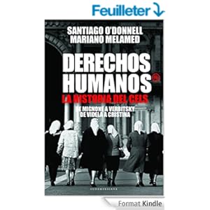 Derechos humanos®: La Historia del CELS. De Mignone a Vertbitsky. De