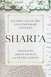 Shari'a : Islamic law in the contemporary context