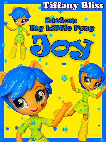 Joy Inside Out Custom My Little Pony Equestria Girls Mini Doll How to Tutorial