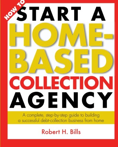 How To Start A Home-Based Collection Agency
