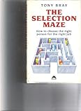 The selection maze