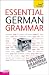 Essential German Grammar: A Teach Yourself Guide (Teach Yourself: Reference)