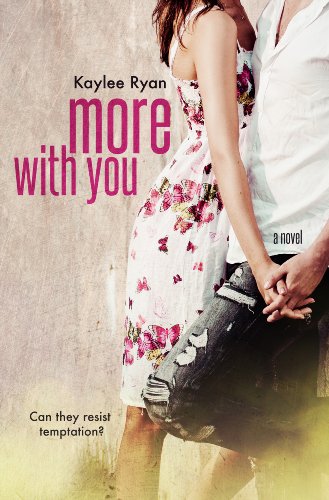 More With You by Kaylee Ryan More With You by Kaylee Ryan