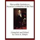Memorable Quotations: Aquarius Luminaries of the Past