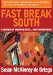 Fast Break South: A Memoir of Running Away and Finding Home