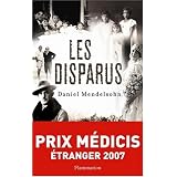 Les Disparus - Prix M�dicis 2007 du roman �trangerpar Daniel Mendelsohn