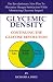 Glycemic Density: Continuing the Glucose Revolutio