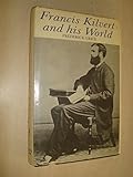 Francis Kilvert and his world