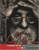 C�sar : L'instinct du fer, 1946-1966 Des premiers fers aux compressions