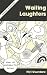 Waiting Laughters (Malthouse African poetry)