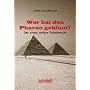 Wer hat den Pharao geklaut?: Der etwas andere Reis&hellip von Frank Grondkowski