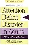 Attention Deficit Disorder in Adults: A Different Way of Thinking