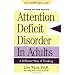 Attention Deficit Disorder in Adults: A Different Way of Thinking