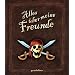 Alles �ber meine Freunde (Piraten)