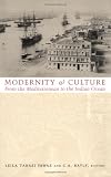 Modernity and Culture from the Mediterranean to the Indian Ocean, 1890Ð1920