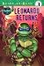 Search : Leonardo Returns (Teenage Mutant Ninja Turtles Ready-to-Read)