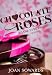 Chocolate Roses