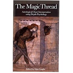 The Magic Thread: Astrological Chart Interpretation Using Depth Psychology