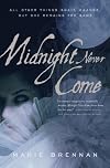 Midnight Never Come