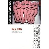 Produkt-Bild: Sex tells: Sexualforschung als Gesellschaftskritik