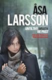 Until Thy Wrath Be Past: A Rebecka Martinsson Investigation