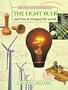 The Light Bulb: And How It Changed the World (History & Invention)