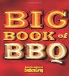 The Big Book of BBQ: Recipes and Revelations from the Barbecue Belt