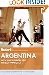 Fodor's Argentina: with Wine Country...