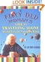 A Foxy Old Woman's Guide to Traveling Alone: Around Town and Around the World