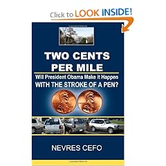 Two Cents per Mile: Will President Obama Make it Happen WITH THE STROKE OF A PEN?
