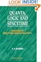 Quanta, Logic and Spacetime