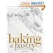 Baking and Pastry: Mastering the Art and Craft