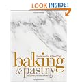 Baking and Pastry: Mastering the Art and Craft