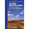 Live Your Road Trip Dream: Travel for a Year for the Cost of Staying Home