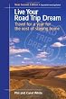 Live Your Road Trip Dream: Travel for a Year for the Cost of Staying Home