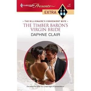 The Timber Baron's Virgin Bride (Harlequin Presents Extra) by Daphne Clair