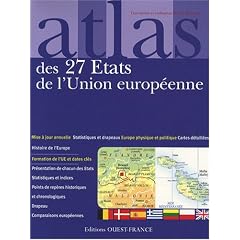 Atlas des 27 Etats de l'Union europ�enne : Cartes, statistiques et drapeaux