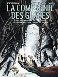 La compagnie des glaces / Cycle de la compagnie de la banquise, Tome 2 : Terre de feu, terre de sang