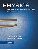 Physics for Engineers and Scientists (Third Edition)  (Vol. 1)