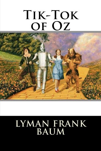 Tik-Tok of Oz, by Lyman Frank Baum