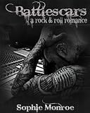 Battlescars: A Rock & Roll Romance