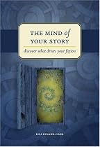 The Mind of Your Story: Discover What Drives Your Fiction