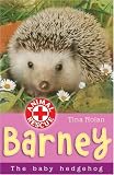 Barney: The Baby Hedgehog (Animal Rescue): The Baby Hedgehog (Animal Rescue)