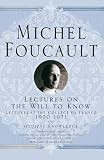 Lectures on the Will to Know (Lectures at the College De France)