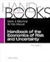 Handbook of the Economics of Risk and Uncertainty, Volume 1
