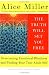Books : The Truth Will Set You Free: Overcoming Emotional Blindness and Finding Your True Adult Self