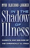 In the Shadow of Illness