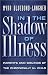 In the Shadow of Illness: Parents and Siblings of the Chronically Ill Child